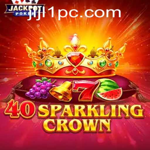 Discover the World of 40SparklingCrown: Innovation Meets Fun